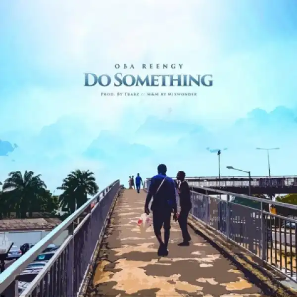Oba Reengy - Do Something